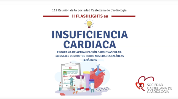 II Flashlights de Insuficiencia Cardíaca de la Sociedad Castellana de Cardiología
